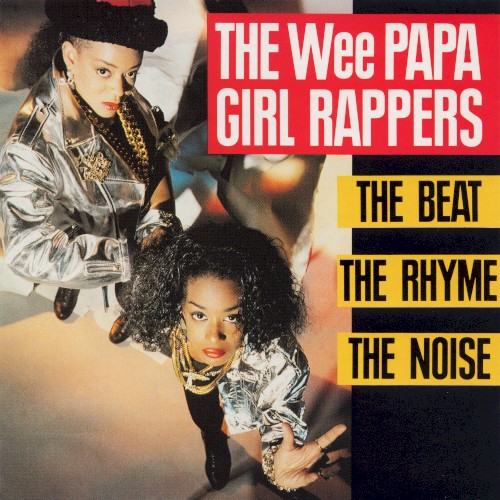 Wee Papa Girl Rappers Feat. Two Men and a Drum Machine; Wee Papa Girl Rappers; Two Men and a Drum Machine